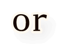 or